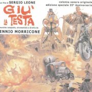 Ennio Morricone - Giu' La Testa (Il Était Une Fois La Révolution - Sergio Leone - 1971) (2007) flac