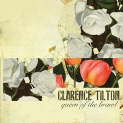 Clarence Tilton - Queen Of The Brawl (2025)