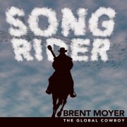 Brent Moyer - Song Rider (2021)