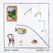 Blake Mills - Mutable Set (2020) [Hi-Res]