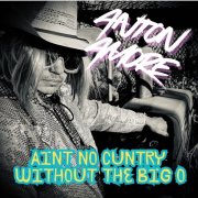 Anton Amore - Ain't No Cuntry Without the Big O (2026)