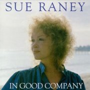 Sue Raney - In Good Company (1990)