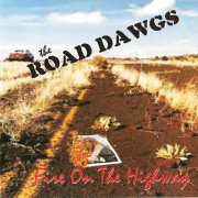 Road Dawgs - Fire On the Highway (2003)
