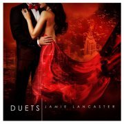 Jamie Lancaster - Duets (2019) 320kbps