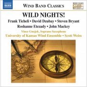 Vince Gnojek, University of Kansas Wind Ensemble, Scott Weiss - Ticheli: Wild Nights!; Dzubay, Bryant, Etezady, Mackey (2009) [Hi-Res]