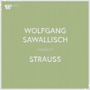 Wolfgang Sawallisch - Wolfgang Sawallisch Conducts Strauss (2023)