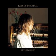 Kelsey Michael - Lethowsow (2024) Hi-Res