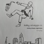 Bobby Selvaggio - Stories, Dreams, Inspirations: For My Boy (2024)