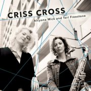 Tori Freestone and Alcyona Mick - Criss Cross (2018)