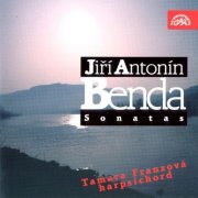 Tamara Franzová - Benda: Sonatas for Harpsichord (2003)