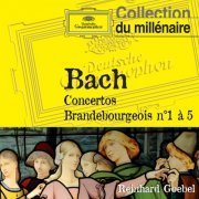 Musica Antiqua Köln, Reinhard Goebel - Bach - Concertos brandebourgeois n° 1 à 5 (2013)