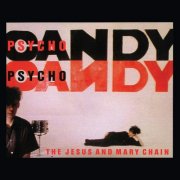 The Jesus And Mary Chain - Psychocandy 40th Anniversary Deluxe Edition (2025) [Vinyl]