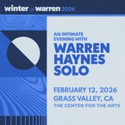 Warren Haynes - 2026-02-12 Grass Valley, CA (2026)
