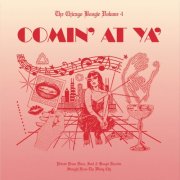 Various Artists - The Chicago Boogie Volume 4: Comin' At Ya' (2025) [Hi-Res]