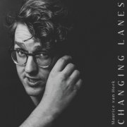 Maurice van Hoek - Changing Lanes (2023)