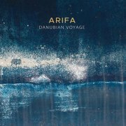 Arifa - Danubian Voyage (2022) [Hi-Res]