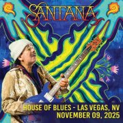 Santana - 2025-11-09 House Of Blues - Las Vegas, Las Vegas, NV (2025)