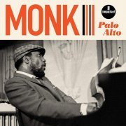 Thelonious Monk - Palo Alto (2020) [Hi-Res]