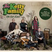 The Kelly Family - We Got Love (Deluxe Edition) (2017) CD Rip