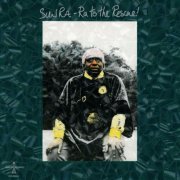 Sun Ra - Ra To The Rescue (2023) [Hi-Res]