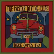 The Mostar Diving Club - Here Comes Joy (2018) [Hi-Res]