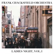 Frank Chacksfield Orchestra - Ladies Night, Vol. 1 (2011)