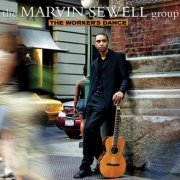 The Marvin Sewell Group - The Worker's Dance (2005)