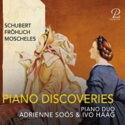 Piano Duo Soós-Haag - Piano Discoveries: Schubert, Fröhlich, Moscheles (2025) [Hi-Res]