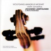 Johannes Leertouwer - Mozart: The Complete Works For Violin And Orchestra (2006)