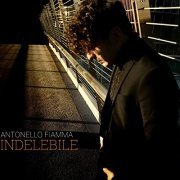 Antonello Fiamma - Indelebile (2021)