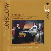 Consortium Classicum - Onslow: Nonet, Op. 77, Grand Septuor, Op. 79 (2008) CD-Rip