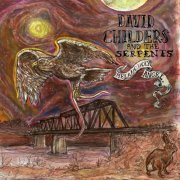 David Childers & The Serpents - Melancholy Angel (2023)