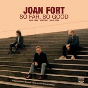 Joan Fort - So Far, So Good (2025) [Hi-Res]