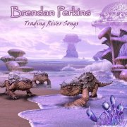 Brendan Perkins - Trading River Songs (2026) Hi-Res