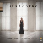 Laura Gordo - Laura Gordo plays F. Mompou & S. Aguilar (2026)
