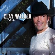 Clay Walker - Fall (2007)