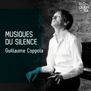 Guillaume Coppola - Musiques du silence (2021) Hi-Res