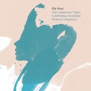 Elly Hoyt - The Composers' Voice: Celebrating Australian Women Composers (2019)