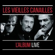 Jacques Dutronc, Johnny Hallyday & Eddy Mitchell - Les Vieilles Canailles : Le Live (2019) [Hi-Res]