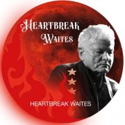 Heartbreak Waites - Heartbreak Waites (2026) [Hi-Res]