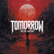 Tomorrow We Die Again - Endzeit (2026) Hi-Res