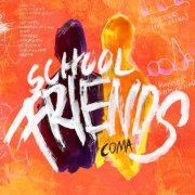 School Friends - Coma (2015)