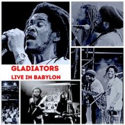 Gladiators - Live In Babylon (2025) [Hi-Res]