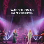 Ward Thomas - Ward Thomas (Live At Union Chapel) (2022)