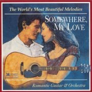 VA - Somewhere My Love: Romantic Guitar & Orchestra (1995) CD-Rip