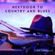 John Haydock - Nextdoor To Country And Blues (2023)