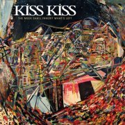 Kiss Kiss - The Meek Shall Inherit What's Left (2009)