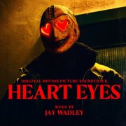 Jay Wadley - Heart Eyes (Original Motion Picture Soundtrack) (2025) [Hi-Res]