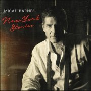 Micah Barnes - New York Stories (2017)