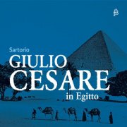 Alexandrina Pendatschanska, La Cetra & Attilio Cremonesi - Sartorio: Giulio Cesare in Egitto (Live, Innsbruck, 2004 - Early Music Log) (2026) Hi-Res